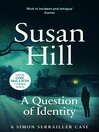 A Question of Identity (eBook): Simon Serrailler Series, Book 7
